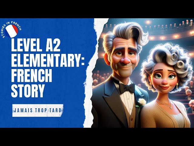 Start Learning French with a Short Story (Elementary A2 Level)