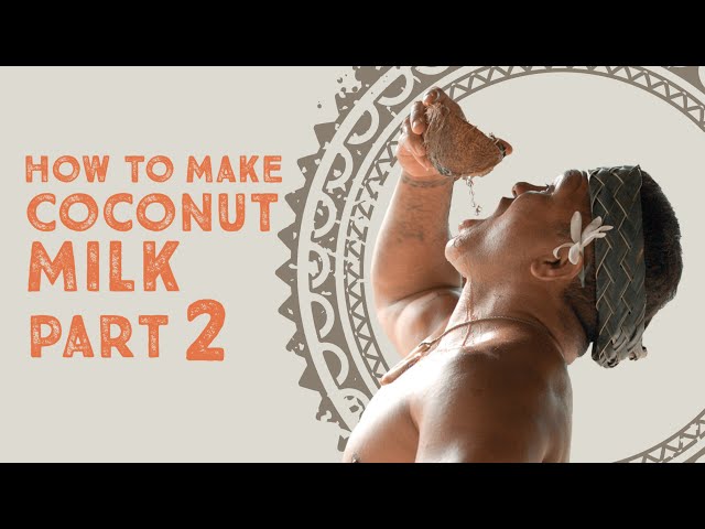 How to Make Coconut Milk: Part 2 of 3