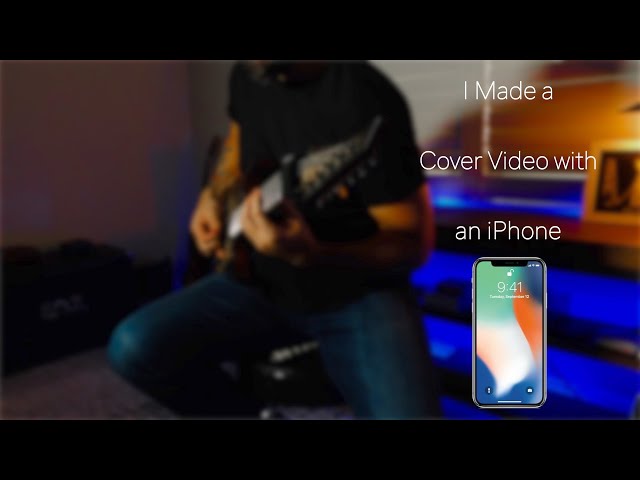 How to Shoot a Guitar Playthrough With a Cell Phone