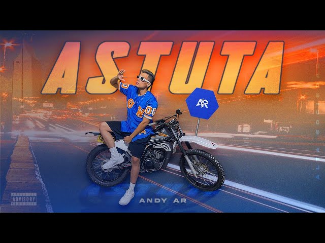 ANDY AR | ASTUTA 😈 (VIDEO OFICIAL)