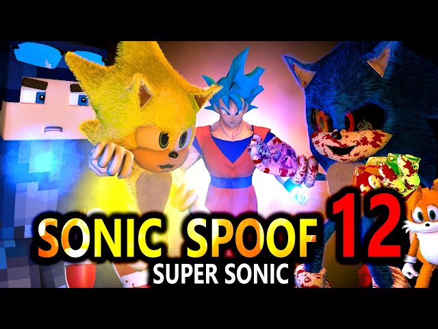 SONIC SPOOF 12 *SUPER SONIC* (official) Minecraft Animation Series Season 1