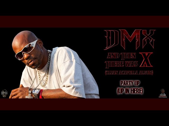 DMX "And Then There Was X" Clean Acapella Album | Party Up (Up In Here)