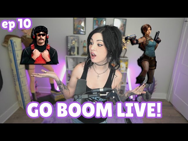 Go Boom Live Ep 10: Dr Disrespect Drama, New Tomb Raider Game, and More!