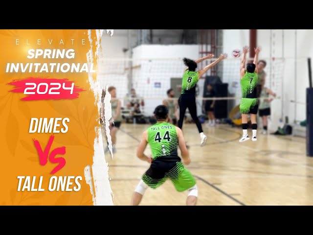 Dimes vs Tall Ones | Elevate Spring Invitational 2024 (Match 4)