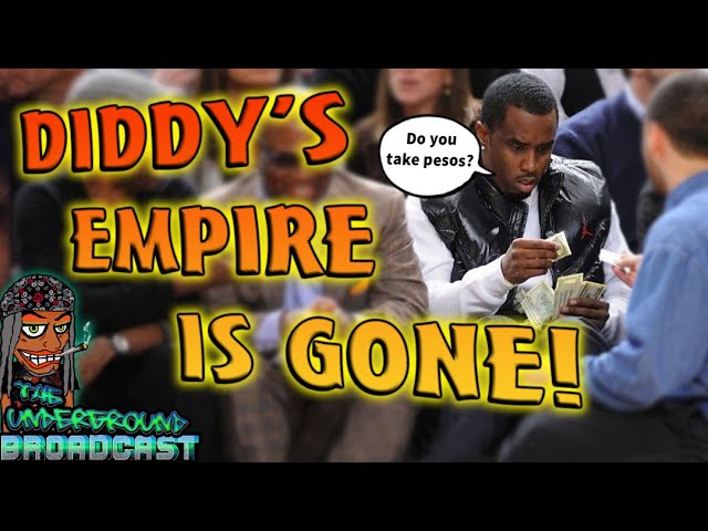 Diddy's Empire is Over!