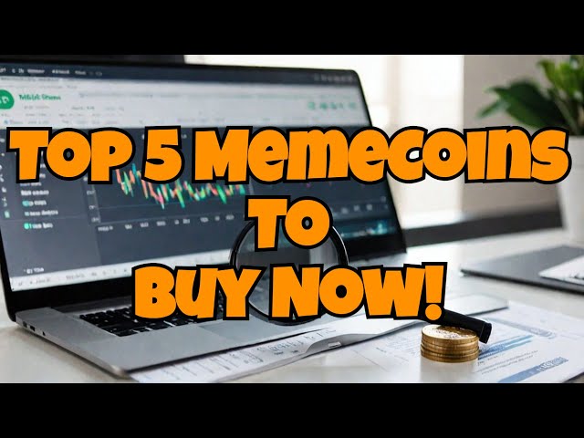 Meme Coins to Buy Now - My Top 5