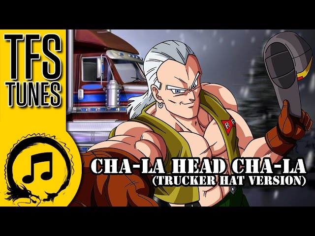 Dragon Ball Z Abridged MUSIC: Cha-La Head Cha-La (Trucker Hat Version)