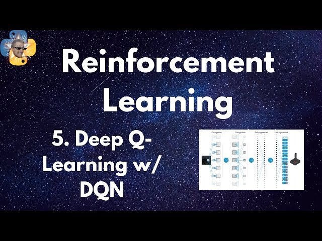 Deep Q Learning w/ DQN - Reinforcement Learning p.5