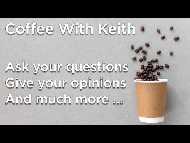 Coffee With Keith