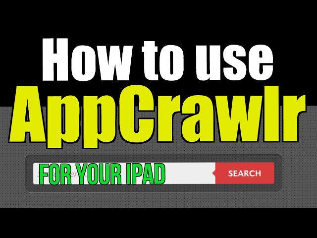 How to use Appcrawlr to search for new apps for your  iPad