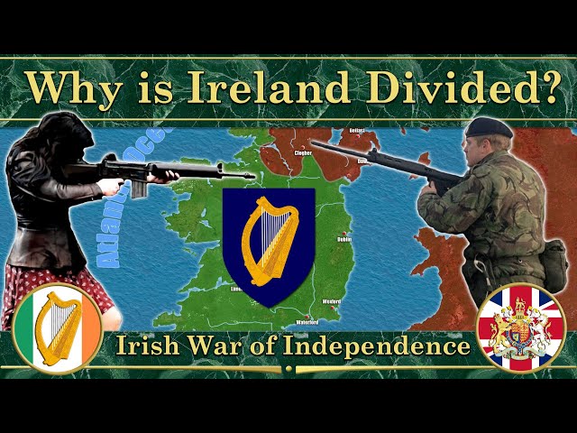 Why is Ireland Divided. ⚔️ Irish War of Independence