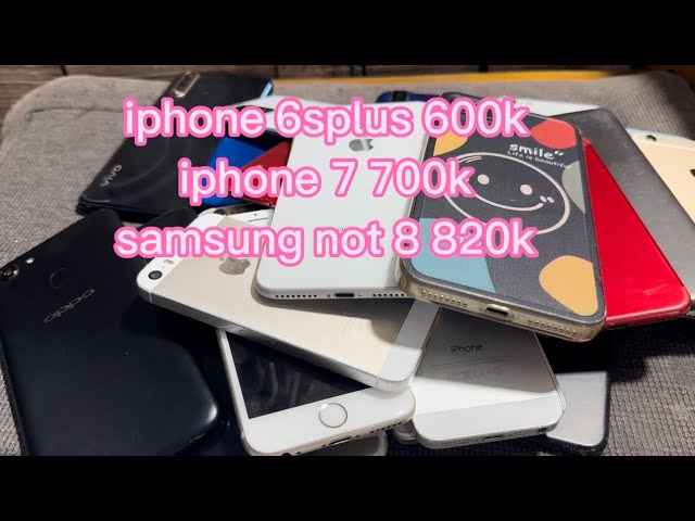 iphone 6splus 600k iphone 7 700k samsung not8 820k nhiều máy giá rẻ