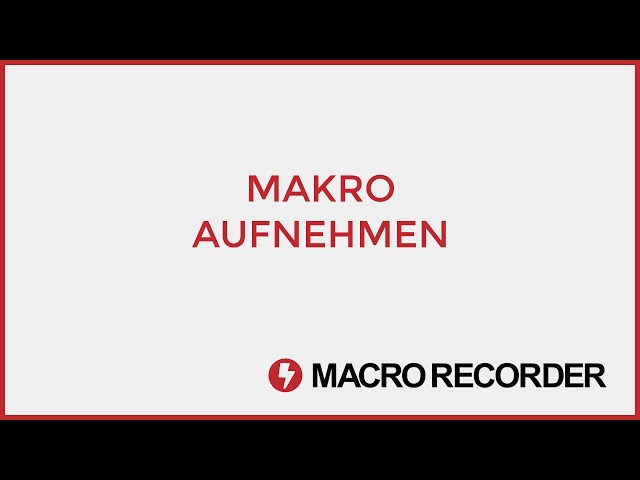 Macro Recorder - Makro aufnehmen