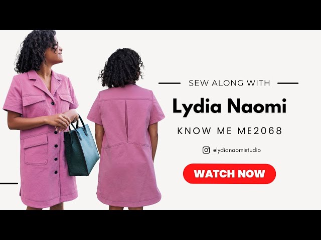 SEW ALONG WITH LYDIA X KNOW ME ME2068