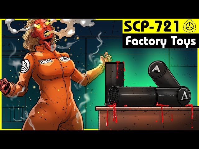 SCP-721 | Factory Toys (SCP Orientation)