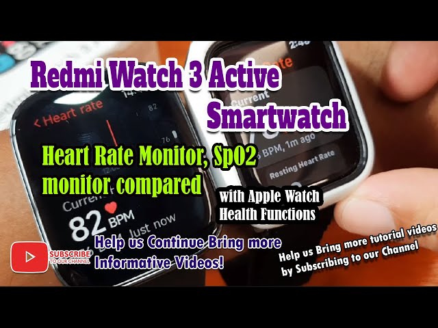Redmi Watch 3 Active - Heart Rate Monitor, SpO2 monitor compared with Apple Watch Health Functions