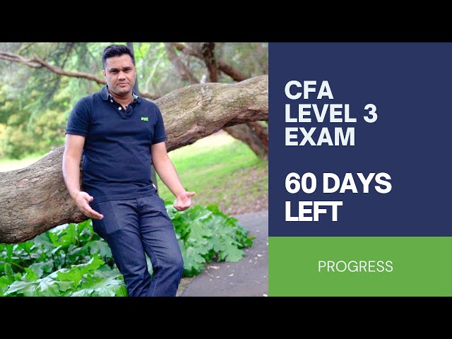 CFA Level 3 Exam - 2 months to go