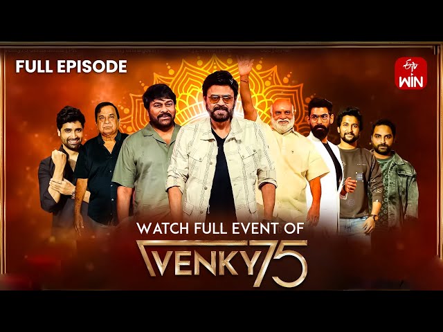 Venky75 Celebrations | Full Episode | Venkatesh | Chiranjeevi | SAINDHAV