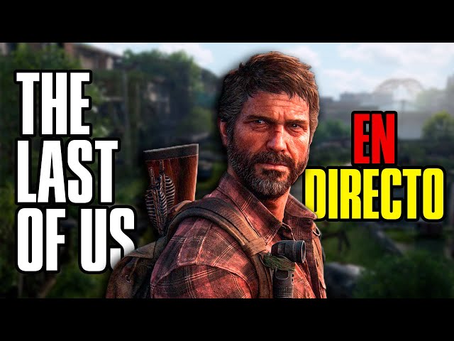 The Last of Us 🍄 | EN VIVO (Parte 1)