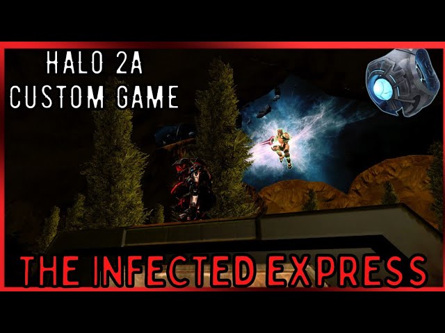 "The Infected Express" (Custom Game for Halo 2A)