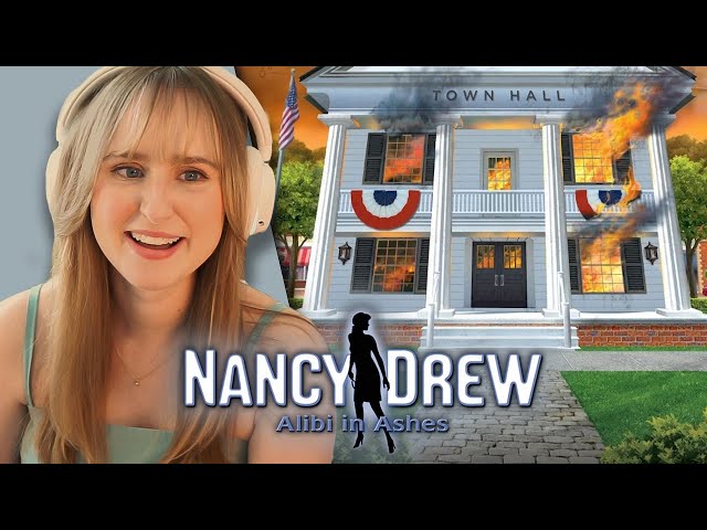 Nancy the Arson!? - Nancy Drew: Alibi in Ashes | FULL PLAYTHROUGH