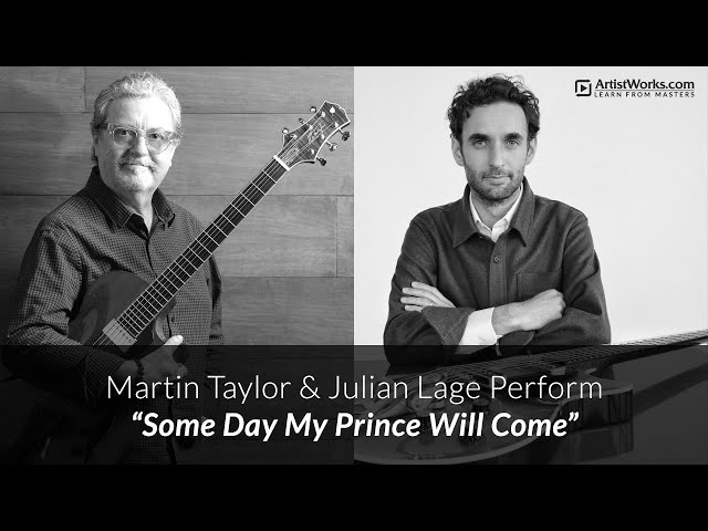Martin Taylor and Julian Lage - "Some Day My Prince Will Come"