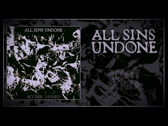 All Sins Undone (GRE) - Access Denied [Death/Thrash] (Full EP (2023))