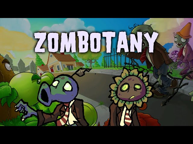 Plants VS Zombies Fan Song - Zombotany