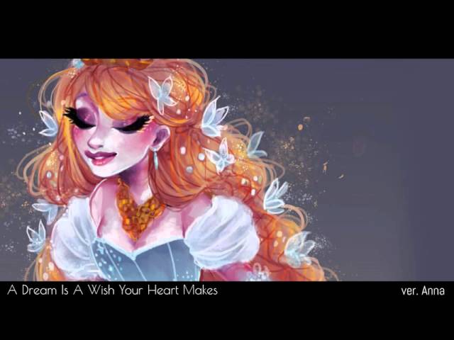 A Dream Is A Wish Your Heart Makes (English/French) 【Anna】
