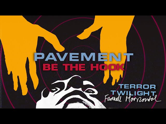 Pavement - "Be The Hook" (Official Audio)