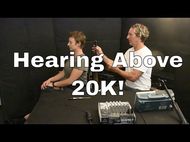 What? Humans can 'Hear' Above 20K?