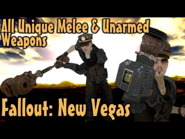 Fallout: New Vegas - ALL Unique Melee & Unarmed Weapons Guide (Vanilla)