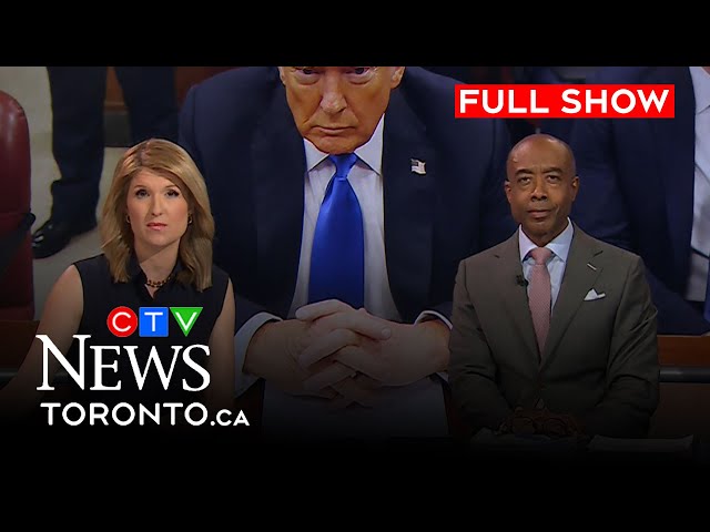 Donald Trump found guilty on 34 criminal charges | CTV News Toronto at Six for May 30, 2024