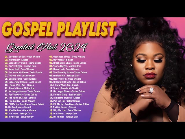 Gospel playlist Greatest Hist 2024 🙏 Top 50 Gospel Music Of All Time 🙏CeCe Winans, Tasha Cobbs