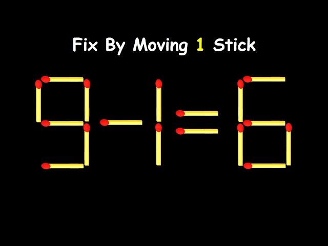 20 Difficult Matchstick Puzzles Only People with High IQ Can Solve
