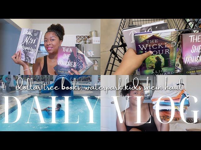 Summer Days In My Life Vlog | MORE Dollar Tree Books, Indiana Waterpark, Kids Shein Haul
