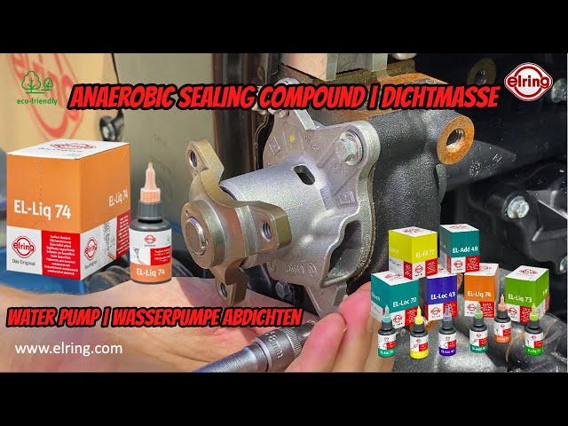 Elring  - EL Liq 74 | Anaerobic Dichtmasse Wasserpumpe | Application Water pump Sealing Compound