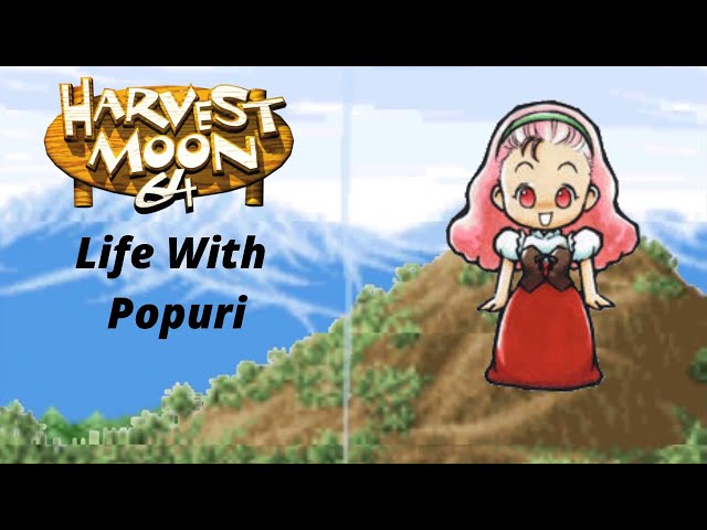 Harvest Moon 64 - Popuri (Events, Dialogue, Marriage)
