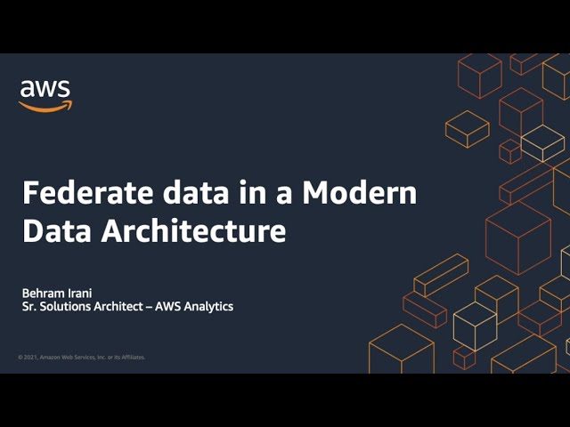 Federate data in a Modern Data Architecture | Amazon Web Services