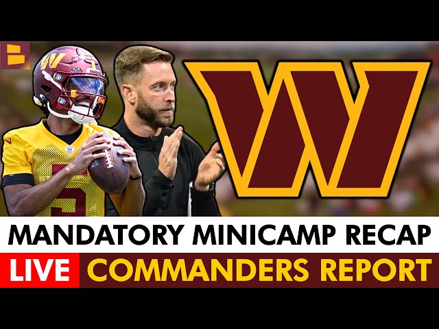 Commanders Report LIVE: Mandatory Minicamp Wraps Up | Commanders Trade Rumors & Cut Candidates