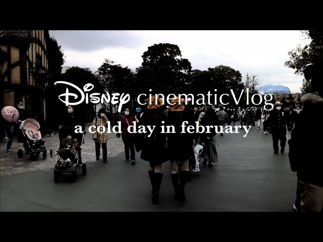 cinematicVlog   Disney cinematicVlog 東京ディジニーランド/ TokyoDisneyland