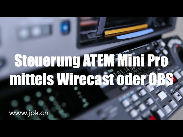 ATEM Mini Pro Kameraauswahl über Wirecast, OBS oder den Browser (deutsch)