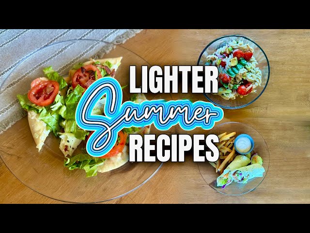 Lighter Recipes for Summer | Lunch or Dinner EASY Meals | What's for Dinner | MEL COOP