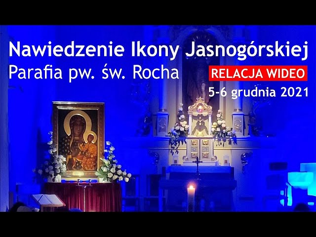 Nawiedzenie Matki Bożej w znaku Ikony Jasnogórskiej - Parafia pw. św. Rocha w Poznaniu