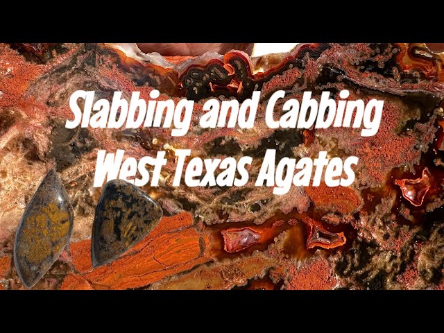 Slabbing and Cabbing (step by step) GORGEOUS West Texas Agates