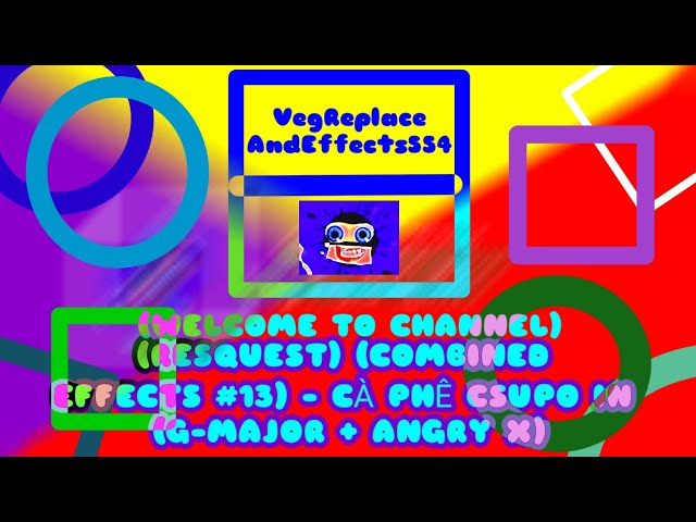 (RESQUEST) (COMBINED EFFECTS #13) - CÀ PHÊ CSUPO IN (G-MAJOR + ANGRY X)