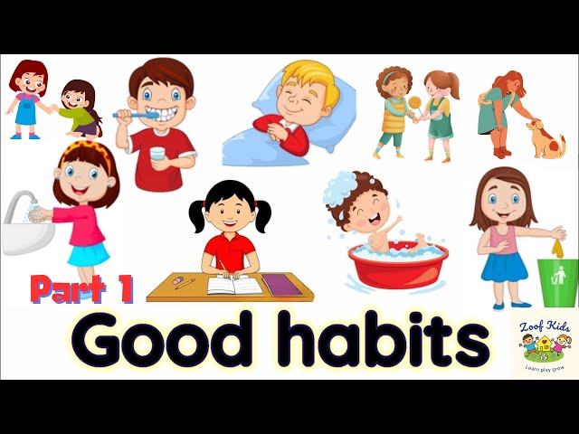 Good Habits for Kids | Good Habits and Bad Habits | Personal Hygiene | Part 1