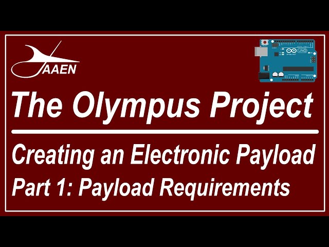 Creating the Olympus Electronic Payload - Part 1 "Objectives and Design"