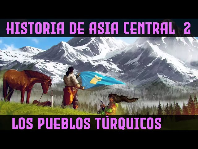 Pueblos Túrquicos - Kökturk, Ávaros, Jázaros, Cumanos... ⛰️ Historia Turcos ⛰️ ASIA CENTRAL 2