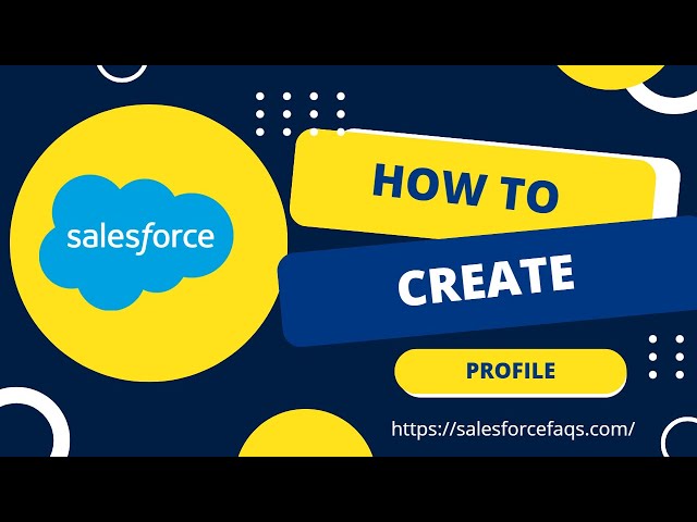 How to Create Custom Profile in Salesforce | Explore Profiles in Salesforce